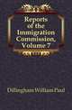 Reports of the Immigration Commission, Volume 7, Dillingham William Paul 