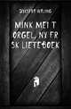 Mink Mei't Orgel, Ny Frisk Lieteboek, Dykstra Waling 