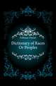 Dictionary of Races Or Peoples, Folkmar Daniel 