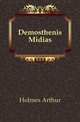 Demosthenis Midias, Holmes Arthur 