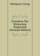 Grundriss Der Klinischen Diagnostik (German Edition), Klemperer Georg 