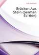 Bruecken Aus Stein (German Edition), Koll Gottfried 