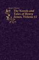 The Novels and Tales of Henry James, Volume 12, James Henry 