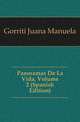 Panoramas De La Vida, Volume 2 (Spanish Edition), Gorriti Juana Manuela 