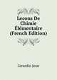 Lecons De Chimie Elementaire ... (French Edition), Girardin Jean 
