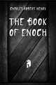 The Book of Enoch, Charles, R. H. (Robert Henry), 1855-1931 