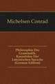 Philosophie Der Grammatik. Kasuslehre Der Lateinischen Sprache (German Edition), Michelsen Conrad 