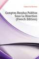 Comptes Rendus Publtos Sous La Direction (French Edition), Cubero Le Docteur 