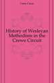 History of Wesleyan Methodism in the Crewe Circuit, Caine Caesar 