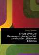 Erfurt Und Die Bauernaufstaende Im Xvi. Jahrhundert (German Edition), Eitner Theodor 