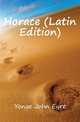Horace (Latin Edition), Yonge John Eyre 