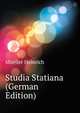 Studia Statiana (German Edition), Mueller Heinrich 