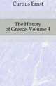 The History of Greece, Volume 4, Curtius Ernst 