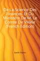 De La Science Des Finances, Et Du Ministere De M. Le Comte De Villele (French Edition), Ganilh Charles 