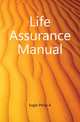 Life Assurance Manual, Eagle Philip A. 