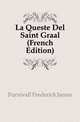 La Queste Del Saint Graal (French Edition), Furnivall, Frederick James, 1825-1910 