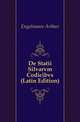De Statii Silvarvm Codicibvs (Latin Edition), Engelmann Arthur 
