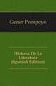 Historia De La Literatura (Spanish Edition), Gener Pompeyo 