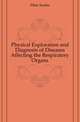 Physical Exploration and Diagnosis of Diseases Affecting the Respiratory Organs, Flint Austin 