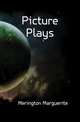 Picture Plays, Merington Marguerite 