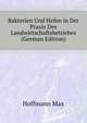 Bakterien Und Hefen in Der Praxis Des Landwirtschaftsbetriebes (German Edition), Hoffmann Max 