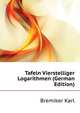 Tafeln Vierstelliger Logarithmen (German Edition), Bremiker Karl 