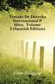 Tratado De Derecho Internacional Publico, Volume 3 (Spanish Edition), Fiore Pasquale 
