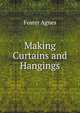 Making Curtains and Hangings, Foster Agnes 
