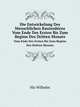 Die Entwickelung Des Menschlichen Rautenhirns Vom Ende Des Ersten Bis Zum Beginn Des Dritten Monats (German Edition), His Wilhelm 