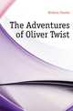 The Adventures of Oliver Twist, Чарльз Диккенс 