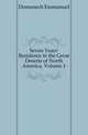 Seven Years' Residence in the Great Deserts of North America, Volume 1, Domenech Emmanuel 