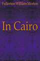 In Cairo, Fullerton William Morton 