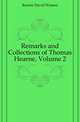 Remarks and Collections of Thomas Hearne, Volume 2, Rannie David Watson 
