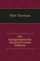 Der Indogermanische Akzent (German Edition), Hirt Herman 