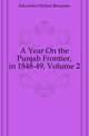 A Year On the Punjab Frontier, in 1848-49, Volume 2, Edwardes Herbert Benjamin 