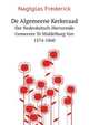 De Algemeene Kerkeraad Der Nederduitsch-Hervormde Gemeente Te Middelburg Van 1574-1860 (Dutch Edition), Nagtglas Frederick 