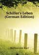 Schiller's Leben (German Edition), Hoffmeister Karl 