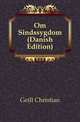 Om Sindssygdom (Danish Edition), Geill Christian 