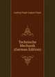 Technische Mechanik (German Edition), F?ppl August 
