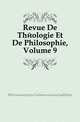 Revue De Theologie Et De Philosophie, Volume 9, Schweizerische Geisteswissenschaftliche Gesellschaft 