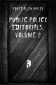 Public Policy Editorials, Volume 2, Foote Allen Ripley 