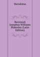 Recensuit Josephus Williams Blakesley... (Latin Edition), Herodotus 