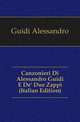 Canzonieri Di Alessandro Guidi E De' Due Zappi (Italian Edition), Guidi Alessandro 