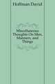 Miscellaneous Thoughts On Men, Manners, and Things, Hoffman David 