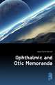 Ophthalmic and Otic Memoranda, Roosa Daniel Bennett 