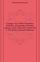 Voyage Aux Villes Maudites, Sodome, Gomorrhe, Seboim, Adama, Zoar, Suivi De Notes Par F. De Saulcy (French Edition), Delessert Edouard 