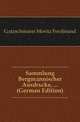 Sammlung Bergmaennischer Ausdruecke, ... (German Edition), Gaetzschmann Moritz Ferdinand 