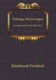 Feldzugs-Erinnerungen Aus Den Jahren 1812 Bis 1815 (German Edition), Klinkhardt Friedrich 