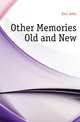 Other Memories Old and New, Kerr John 