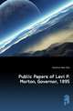 Public Papers of Levi P. Morton, Governor, 1895, Governor New York 